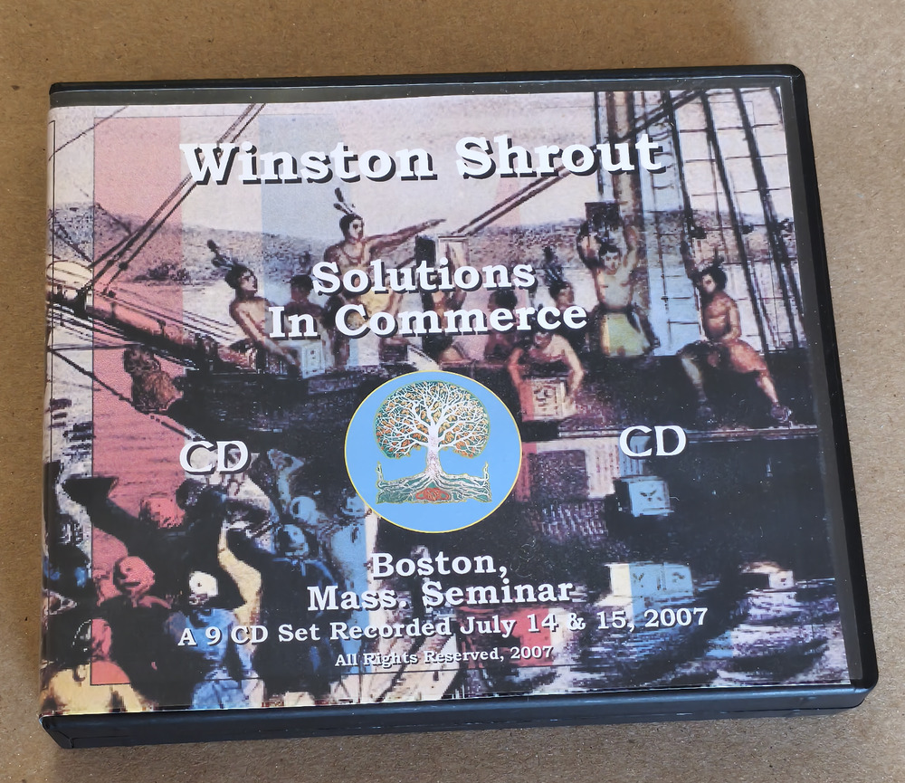 Winston Shrout CD Set Boston Mass. Seminar 2007 July 14-15 Solutions in Commerce